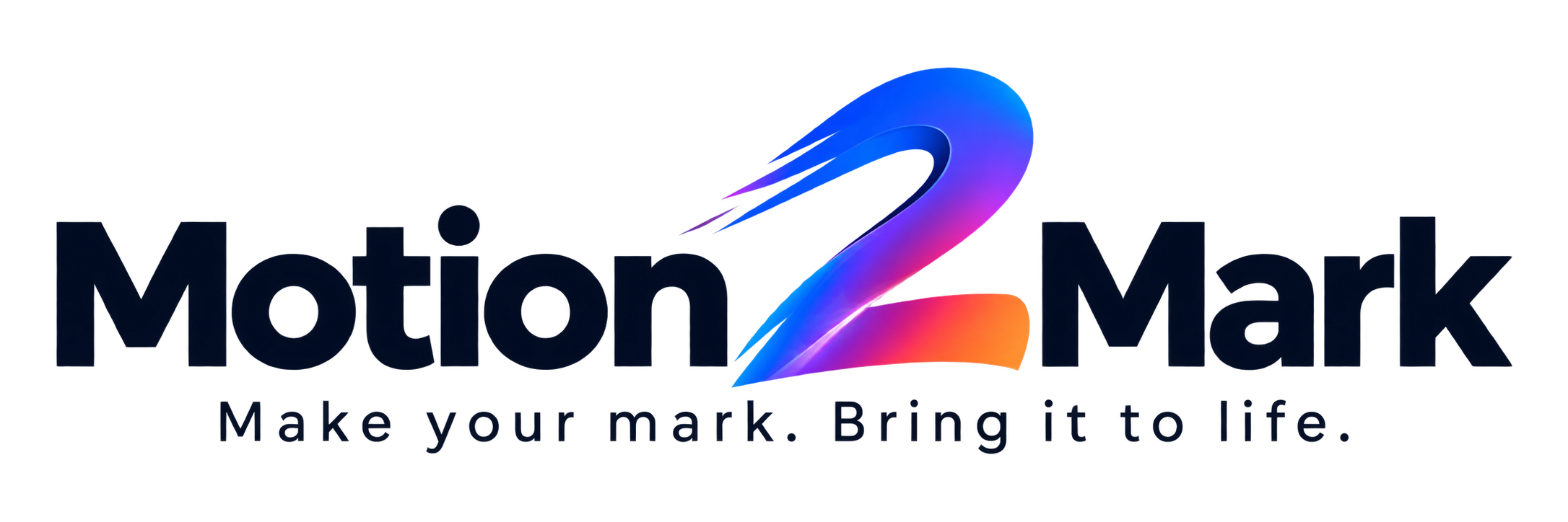 Motion 2 Mark. Make your mark. Bring it to life.